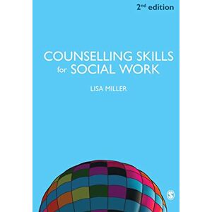 Miller, Lisa Counselling Skills for Social Work Miller, Lisa Counselling Skills for Social Work