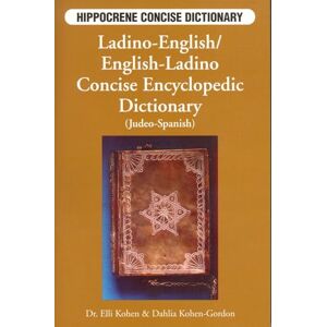 Kohen, Elli Ladino-English/English-Ladino Concise Dictionary: Concise Encyclopedic Dictionary (Hippocrene Concise Dictionary) Kohen, Elli Ladino-English/English-Ladino Concise Dictionary: Concise Encyclopedic Dictionary (Hippocrene Concise Dictionary)