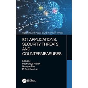 CRC Press IoT Applications, Security Threats, and Countermeasures (Internet of Everything (IoE)) CRC Press IoT Applications, Security Threats, and Countermeasures (Internet of Everything (IoE))