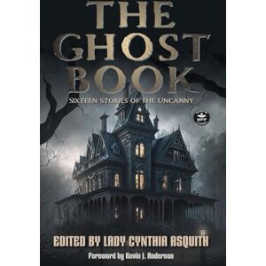 The Ghost Book: Sixteen Stories of the Uncanny The Ghost Book: Sixteen Stories of the Uncanny