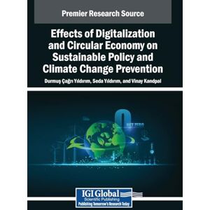 Effects of Digitalization and Circular Economy on Sustainable Policy and Climate Change Prevention Effects of Digitalization and Circular Economy on Sustainable Policy and Climate Change Prevention