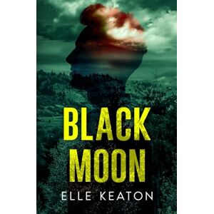 Keaton, Elle Black Moon: MM Romantic Suspense (Veiled Intentions) Keaton, Elle Black Moon: MM Romantic Suspense (Veiled Intentions)