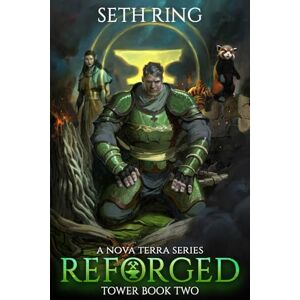Ring, Seth Reforged: A LitRPG Adventure: 2 (Tower) Ring, Seth Reforged: A LitRPG Adventure: 2 (Tower)