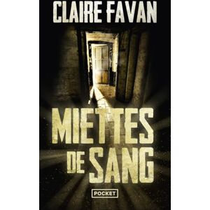 Favan, Claire Miettes de sang Favan, Claire Miettes de sang