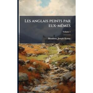 Les anglais peints par eux-mÃames Les anglais peints par eux-mÃames