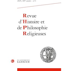 Collectif Revue d'histoire et de philosophie religieuses (2025) (2025 3, 105e année, n° 3): 2025 3, 105e année, n° 3 2025 Collectif Revue d'histoire et de philosophie religieuses (2025) (2025 3, 105e année, n° 3): 2025 3, 105e année, n° 3 2025