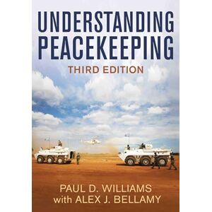 Williams, Paul D. Understanding Peacekeeping Williams, Paul D. Understanding Peacekeeping