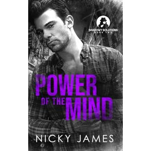 James, Nicky Power of the Mind (Shadowy Solutions) James, Nicky Power of the Mind (Shadowy Solutions)