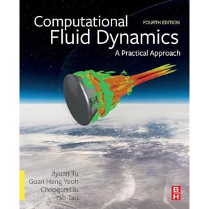 Tu Computational Fluid Dynamics: A Practical Approach Tu Computational Fluid Dynamics: A Practical Approach