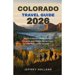 Holland, Jeffrey Colorado Travel Guide 2026: Explore Hidden Gems, Scenic Escapes, and Insider Secrets from the Heart of the Rockies Holland, Jeffrey Colorado Travel Guide 2026: Explore Hidden Gems, Scenic Escapes, and Insider Secrets from the Heart of the Rockies