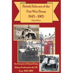 Fallow, Glen British Sidecars of the Post-War Boom 1945-1965 Fallow, Glen British Sidecars of the Post-War Boom 1945-1965