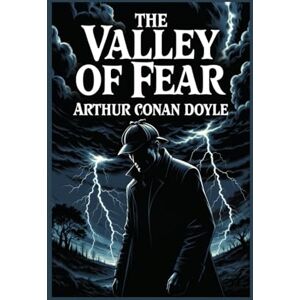 Doyle, Sir Arthur Conan Sherlock Holmes: The Valley of Fear: A Maison FORMS Access Edition™ Doyle, Sir Arthur Conan Sherlock Holmes: The Valley of Fear: A Maison FORMS Access Edition™