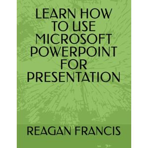 FRANCIS, REAGAN LEARN HOW TO USE MICROSOFT POWERPOINT FOR PRESENTATION FRANCIS, REAGAN LEARN HOW TO USE MICROSOFT POWERPOINT FOR PRESENTATION