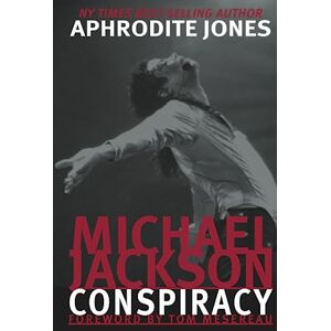 Jones, Aphrodite Michael Jackson Conspiracy Jones, Aphrodite Michael Jackson Conspiracy