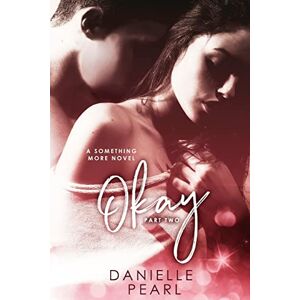 Pearl Okay: Volume 3 (Something More) Pearl Okay: Volume 3 (Something More)