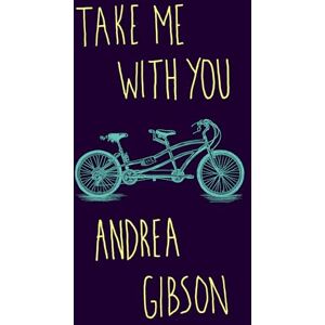 Gibson Take Me With You Gibson Take Me With You