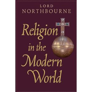 Northbourne, Christopher James Religion in the Modern World: Including Correspondence with Thomas Merton Northbourne, Christopher James Religion in the Modern World: Including Correspondence with Thomas Merton