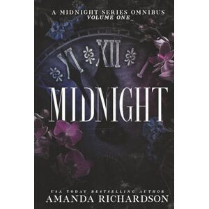 Richardson, Amanda Midnight: A Midnight Series Omnibus (Volume One) Richardson, Amanda Midnight: A Midnight Series Omnibus (Volume One)
