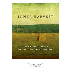 Elisabeth L. Inner Harvest: Daily Meditations for Recovery from Eating Disorders (Hazelden Meditations) Elisabeth L. Inner Harvest: Daily Meditations for Recovery from Eating Disorders (Hazelden Meditations)