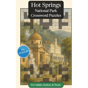 Publications, P.G. Hot Springs National Park Crossword Puzzles: Crossword Puzzles with Easy to Read Print about Hot Springs National Park, Nature, Wildlife and More ... Relaxation (National Parks Crossword Puzzles) Publications, P.G. Hot Springs National Park Crossword Puzzles: Crossword Puzzles with Easy to Read Print about Hot Springs National Park, Nature, Wildlife and More ... Relaxation (National Parks Crossword Puzzles)