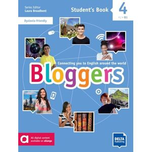 Bloggers 4 A2 B1: Connecting you to English around the world. Student's Book with digital extras (Bloggers: Connecting you to English around the world) Bloggers 4 A2 B1: Connecting you to English around the world. Student's Book with digital extras (Bloggers: Connecting you to English around the world)