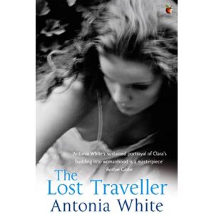 White, Antonia The Lost Traveller (Virago Modern Classics) White, Antonia The Lost Traveller (Virago Modern Classics)
