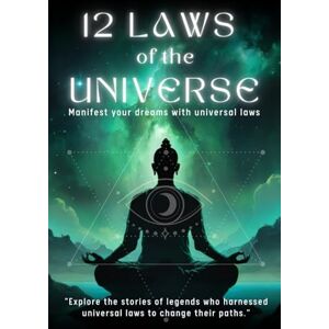 Me, Divine 12 LAWS OF THE UNIVERSE- Manifest your dreams with universal laws: 196 page book-"Explore the stories of legends who harnessed universal laws to change their paths." ("SPIRITUAL" journey) Me, Divine 12 LAWS OF THE UNIVERSE- Manifest your dreams with universal laws: 196 page book-"Explore the stories of legends who harnessed universal laws to change their paths." ("SPIRITUAL" journey)