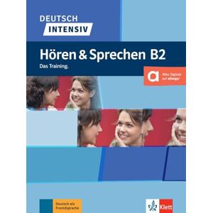 Collectif Deutsch intensiv Hören und Sprechen B2: Das Training. Buch + Audio Collectif Deutsch intensiv Hören und Sprechen B2: Das Training. Buch + Audio