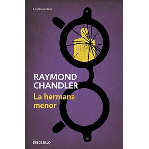 Chandler, Raymond La hermana menor / The younger sister: 5 (Contemporánea) Chandler, Raymond La hermana menor / The younger sister: 5 (Contemporánea)