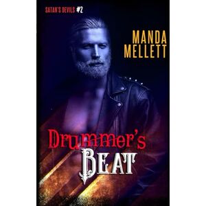 Mellett, Manda Drummer's Beat (Satan's Devils #2): Volume 2 (Satan's Devils MC) Mellett, Manda Drummer's Beat (Satan's Devils #2): Volume 2 (Satan's Devils MC)