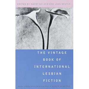 The Vintage Book of International Lesbian Fiction: Lambda Literary Award The Vintage Book of International Lesbian Fiction: Lambda Literary Award