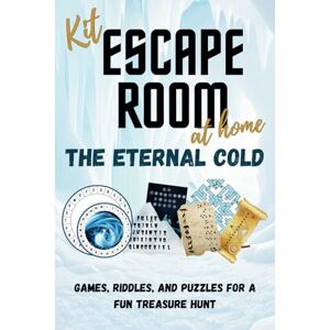 Ed., EnigmAction Kit Escape Room at home: The Eternal Cold: Games, riddles, and puzzles for a fun treasure hunt Ed., EnigmAction Kit Escape Room at home: The Eternal Cold: Games, riddles, and puzzles for a fun treasure hunt