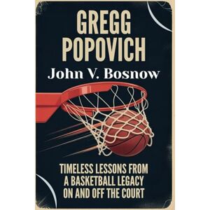 Bosnow, John V. Gregg Popovich Bosnow, John V. Gregg Popovich