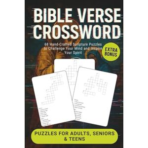 Creedwell, Silas BIBLE VERSE CROSSWORD 68 Hand-Crafted Scripture Puzzles to Challenge Your Mind and Inspire Your Spirit: Bible Crossword Puzzle Book with Scriptures – For Adults, Seniors & Teens + Bonus Sudoku Pack Creedwell, Silas BIBLE VERSE CROSSWORD 68 Hand-Crafted Scripture Puzzles to Challenge Your Mind and Inspire Your Spirit: Bible Crossword Puzzle Book with Scriptures – For Adults, Seniors & Teens + Bonus Sudoku Pack