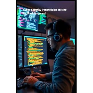 Hayward, Mark Cyber Security Penetration Testing Hayward, Mark Cyber Security Penetration Testing