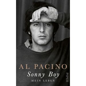 Pacino, Al Sonny Boy: Mein Leben Die offizielle Autobiografie Pacino, Al Sonny Boy: Mein Leben Die offizielle Autobiografie