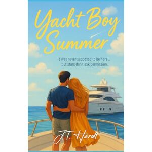 Hardt, J.T. Yacht Boy Summer: A Rich Boy, Beach Girl, Opposites-Attract Summer Romance (YA First Love, Small Town, He Falls First) Hardt, J.T. Yacht Boy Summer: A Rich Boy, Beach Girl, Opposites-Attract Summer Romance (YA First Love, Small Town, He Falls First)