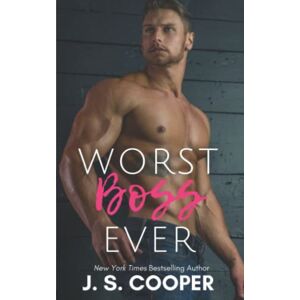 Cooper, J. S. Worst Boss Ever: Enemies to lovers boss romance (A Time For Love) Cooper, J. S. Worst Boss Ever: Enemies to lovers boss romance (A Time For Love)