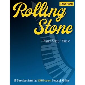 Roselyn Nicole Williamson, Ashley Rolling Stone Piano Sheet Music: 38 Selections from the 500 Greatest Songs of All Time( Easy Piano ) Roselyn Nicole Williamson, Ashley Rolling Stone Piano Sheet Music: 38 Selections from the 500 Greatest Songs of All Time( Easy Piano )