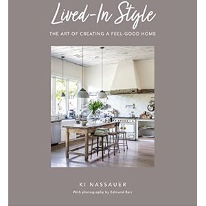 Nassauer, Ki Lived-In Style: The art of creating a feel-good home Nassauer, Ki Lived-In Style: The art of creating a feel-good home