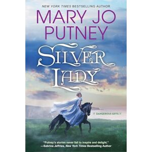 Putney, Mary Jo Silver Lady (Dangerous Gifts) Putney, Mary Jo Silver Lady (Dangerous Gifts)