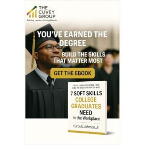 Johnson Jr, Mr Curtis 7 Soft Skills Every College Graduate Needs to Be Successful in the Workplace: A Practical Guide to Thrive, Lead, and Grow in the Modern World of Work Johnson Jr, Mr Curtis 7 Soft Skills Every College Graduate Needs to Be Successful in the Workplace: A Practical Guide to Thrive, Lead, and Grow in the Modern World of Work