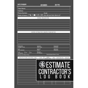 Pacheco Press, Alyx Estimate Book Contractor: Log Book For Recording Job Estimate Quotes, Client Information and For Taking Measurements & Inspection Notes Pacheco Press, Alyx Estimate Book Contractor: Log Book For Recording Job Estimate Quotes, Client Information and For Taking Measurements & Inspection Notes