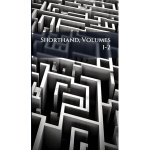 Anonymous Shorthand, Volumes 1-2 Anonymous Shorthand, Volumes 1-2