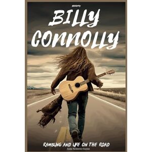 Gaytan, Juana Sarmiento Billy Connolly Biography: Rambling and life on the road Gaytan, Juana Sarmiento Billy Connolly Biography: Rambling and life on the road