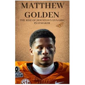Carter, Jay Matthew Golden: The Rise of Houston's Dynamic Playmaker (Next Legends: The Rise of a New Sports Era) Carter, Jay Matthew Golden: The Rise of Houston's Dynamic Playmaker (Next Legends: The Rise of a New Sports Era)