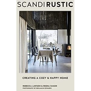 Lawson, Rebecca Scandi Rustic: Creating a cozy & happy home Lawson, Rebecca Scandi Rustic: Creating a cozy & happy home