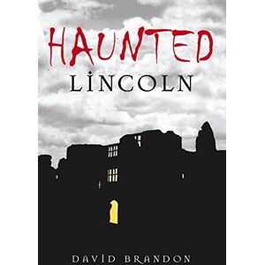Brandon, David Haunted Lincoln Brandon, David Haunted Lincoln