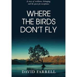 Farrell, David Where The Birds Don't Fly: 2 (The Wilde Collection) Farrell, David Where The Birds Don't Fly: 2 (The Wilde Collection)