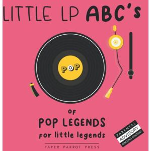 Press, Paper Parrot Little LP ABC's of POP LEGENDS Press, Paper Parrot Little LP ABC's of POP LEGENDS